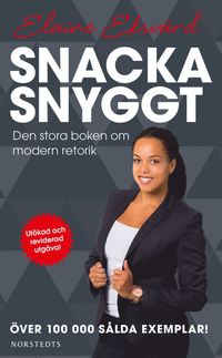 bokomslag Snacka snyggt : den stora boken om modern retorik
