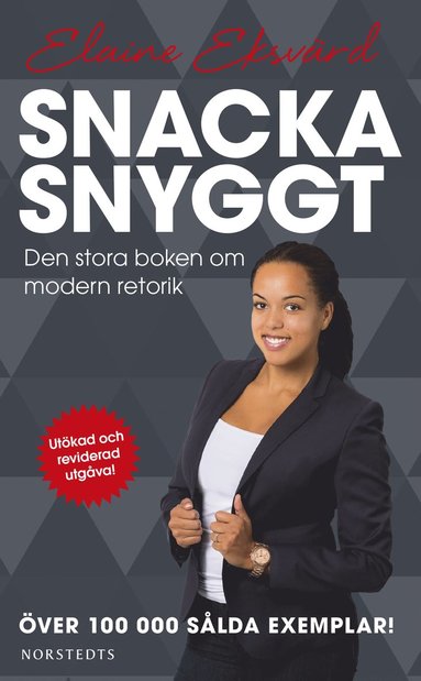 bokomslag Snacka snyggt : den stora boken om modern retorik