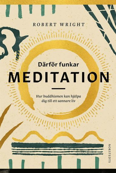 bokomslag Därför funkar meditation : hur buddhismen kan hjälpa dig till ett sannare liv