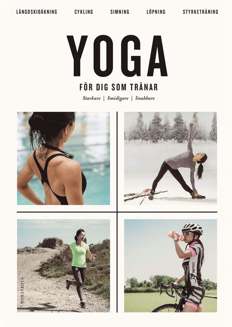 Yoga för dig som tränar : starkare smidigare snabbare 1