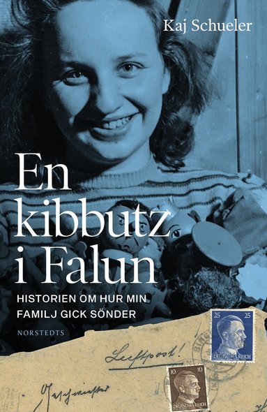 Kaj Schueler - En kibbutz i Falun : historien om hur min familj gick sönder, Inbunden