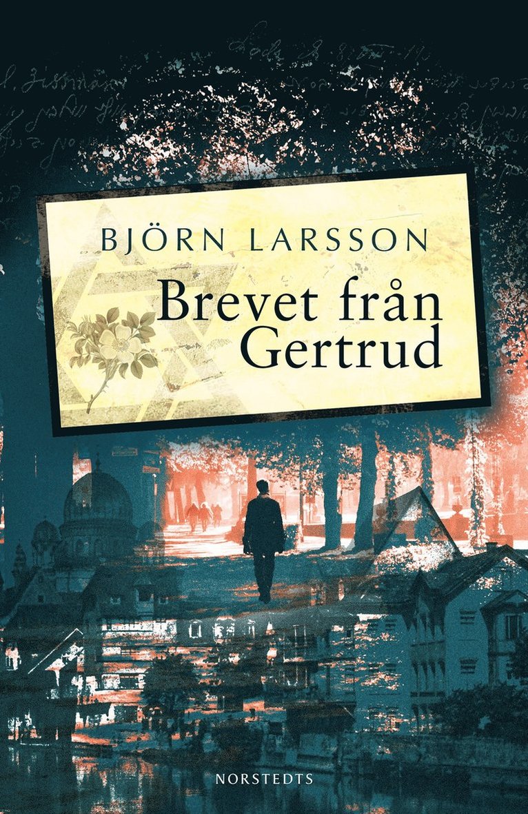 Björn Larsson - Brevet från Gertrud, Inbunden