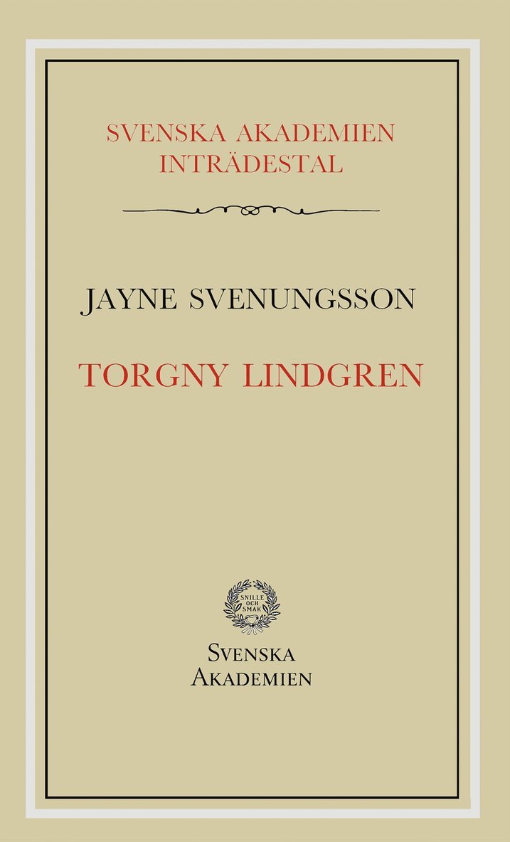 Jayne Svenungsson - Torgny Lindgren : inträdestal i Svenska akademien, Häftad