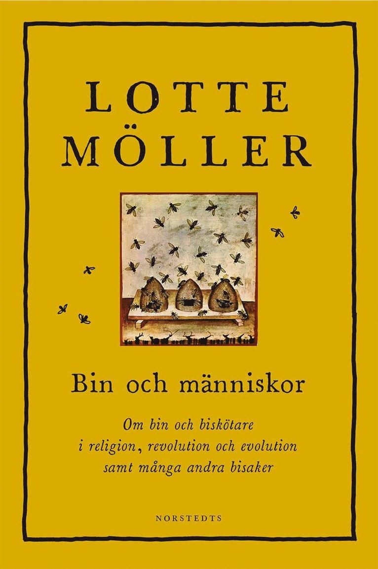 Bin och människor : om bin och biskötare i religion, revolution och evolution samt många andra bisaker 1
