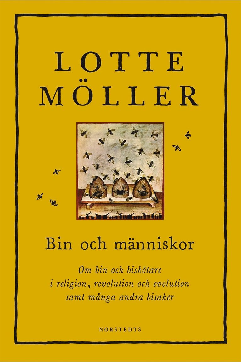 Bin och människor : om bin och biskötare i religion, revolution och evolution samt många andra bisaker 1