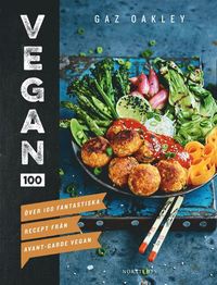bokomslag Vegan 100 : över 100 smakrika recept du inte kan motstå
