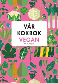 bokomslag Vår Kokbok Vegan