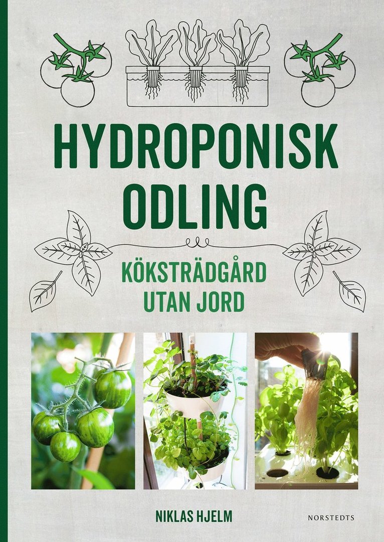 Hydroponisk odling : Köksträdgård utan jord 1