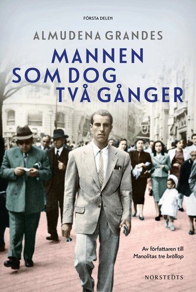Almudena Grandes - Mannen som dog två gånger, Inbunden