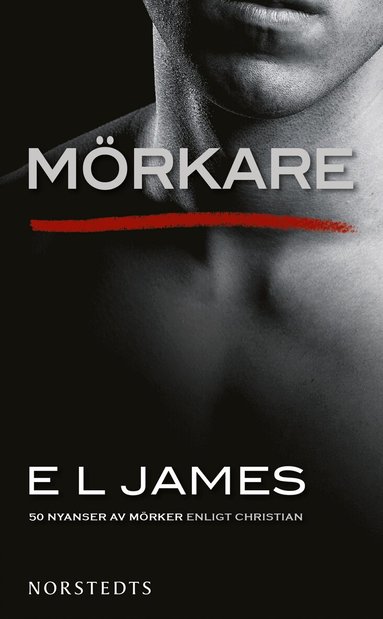 E L James - Mörkare : femtio nyanser av mörker enligt Christian, Pocket