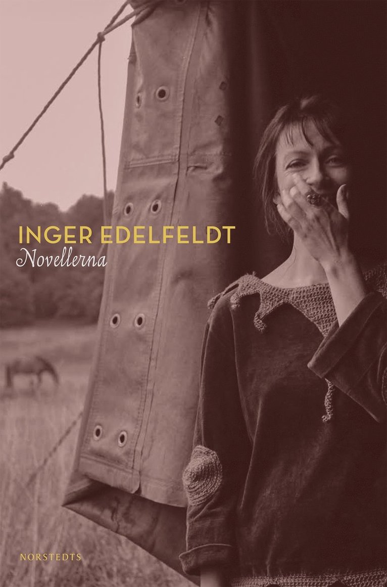 Inger Edelfeldt - Novellerna, Inbunden