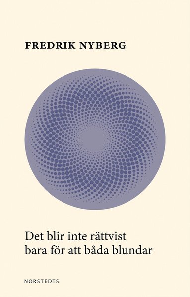 Fredrik Nyberg - Det blir inte rättvist bara för att båda blundar, Häftad