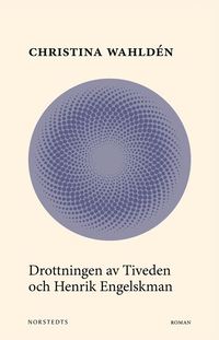 bokomslag Drottningen av Tiveden och Henrik Engelskman