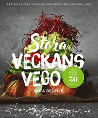 bokomslag Stora Veckans vego : grön middag på bara 30 minuter