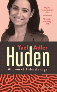 bokomslag Huden : allt om vårt största organ