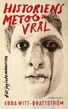 Historiens metoo-vrål : är jag inte människa