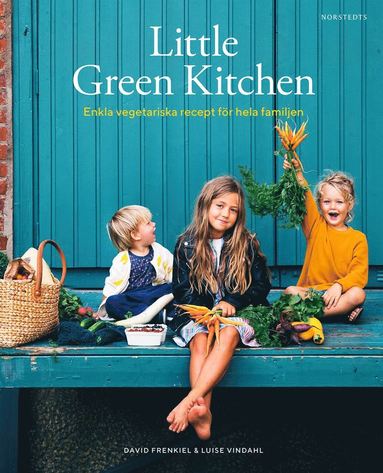 bokomslag Little Green Kitchen : enkla vegetariska recept för hela familjen