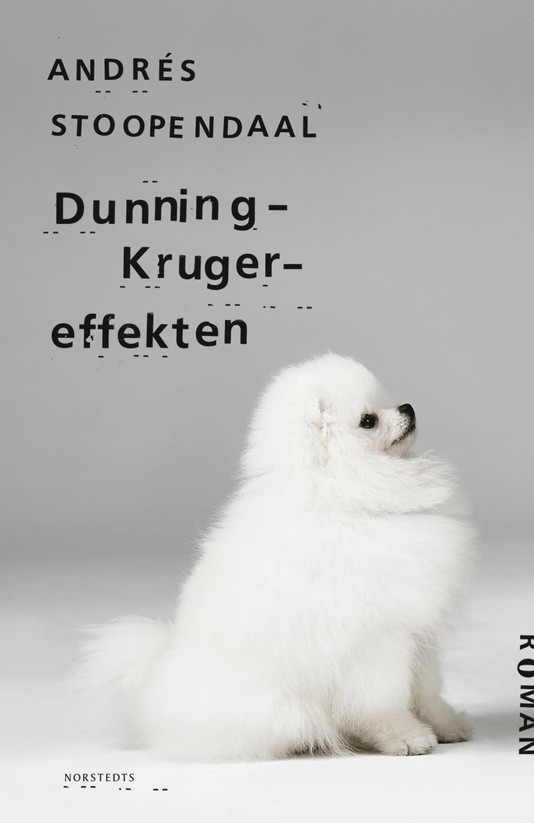Andrés Stoopendaal - Dunning-Kruger-effekten, Inbunden