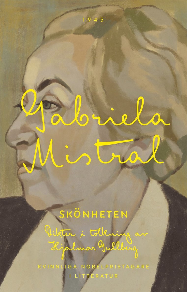 Gabriela Mistral - Skönheten : dikter i tolkning av Hjalmar Gullberg, Storpocket