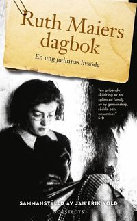 bokomslag Ruth Maiers dagbok : ett judiskt kvinnoöde