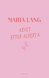 bokomslag Arvet efter Alberta