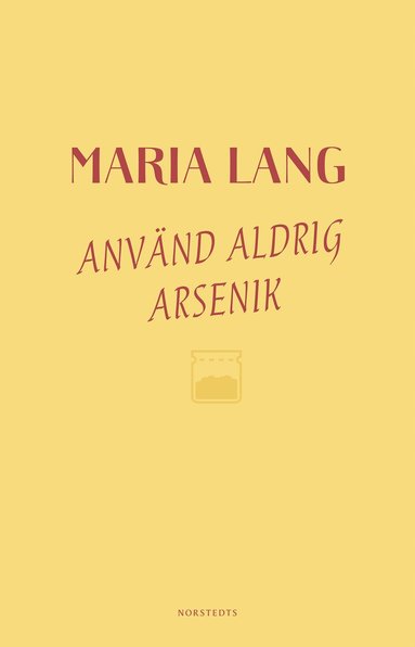 bokomslag Använd aldrig arsenik