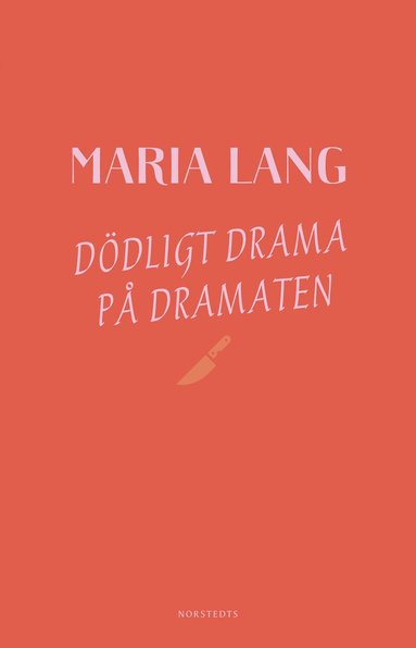 bokomslag Dödligt drama på Dramaten