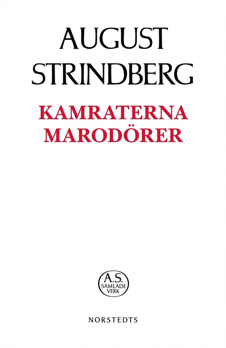 August Strindberg - Kamraterna ; Marodörer, Häftad