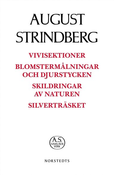 bokomslag Vivisektioner ; Blomstermålningar och djurstycken ; Skildringar av naturen ; Silverträsket