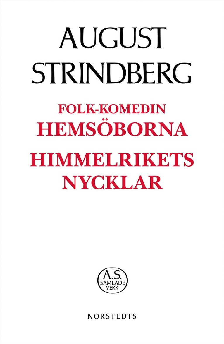 August Strindberg - Folk-komedin Hemsöborna ; Himmelrikets nycklar, Häftad