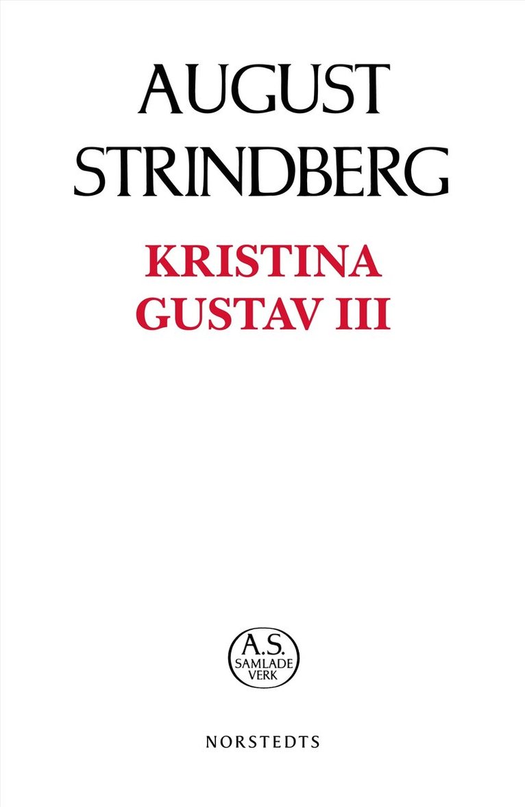 August Strindberg - Kristina ; Gustav III, Häftad