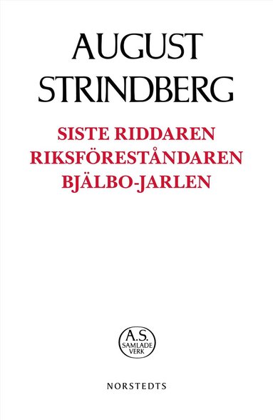 bokomslag Siste Riddaren ; Riksföreståndaren ; Bjälbo-Jarlen