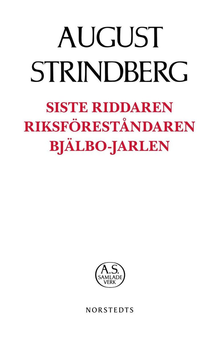 Siste Riddaren ; Riksföreståndaren ; Bjälbo-Jarlen 1