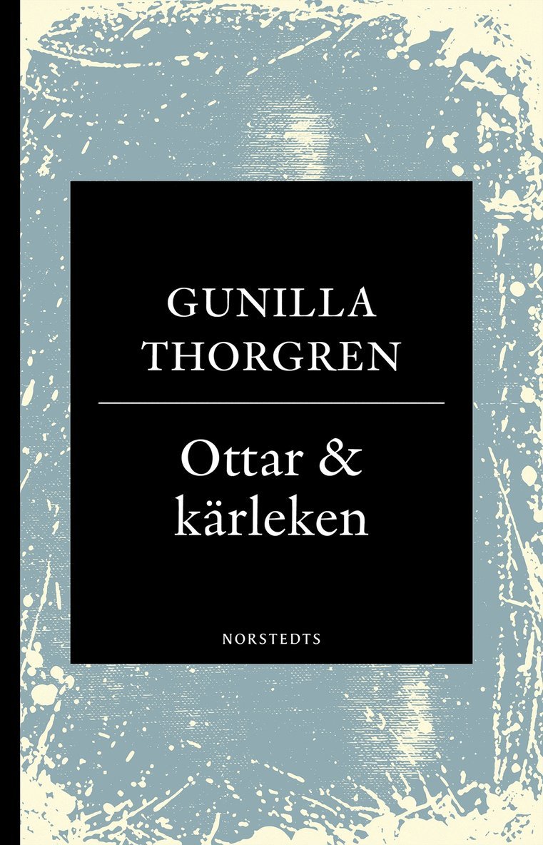 Gunilla Thorgren - Ottar & kärleken, Häftad