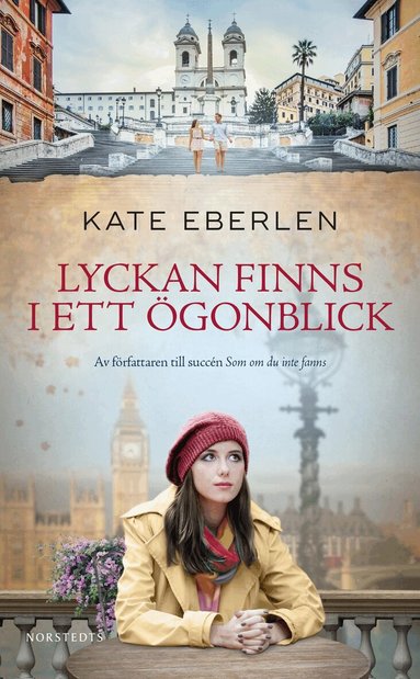 Kate Eberlen - Lyckan finns i ett ögonblick, Pocket