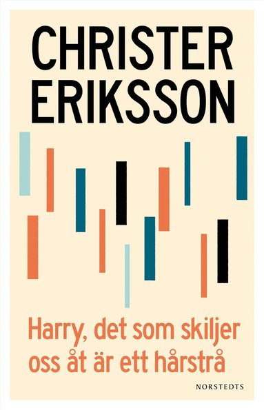 bokomslag Harry, det som skiljer oss åt är ett hårstrå