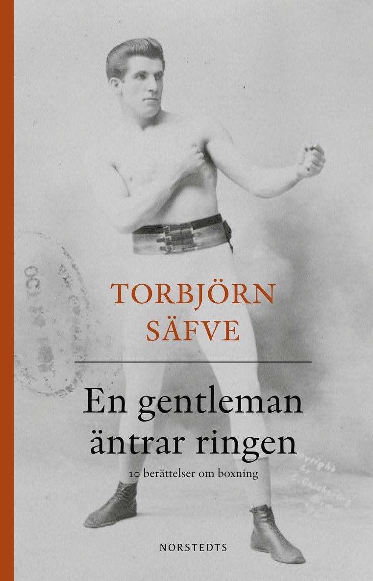 En gentleman äntrar ringen : tio berättelser om boxning 1