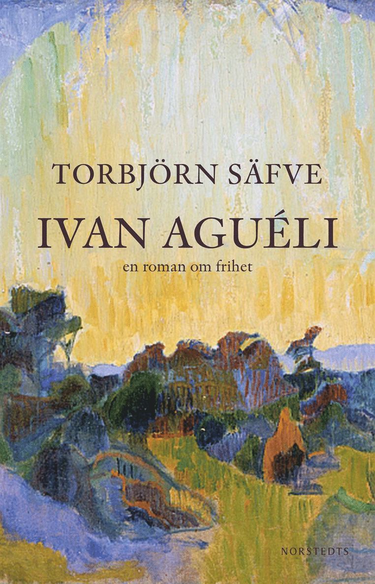 Ivan Aguéli : en roman om frihet 1