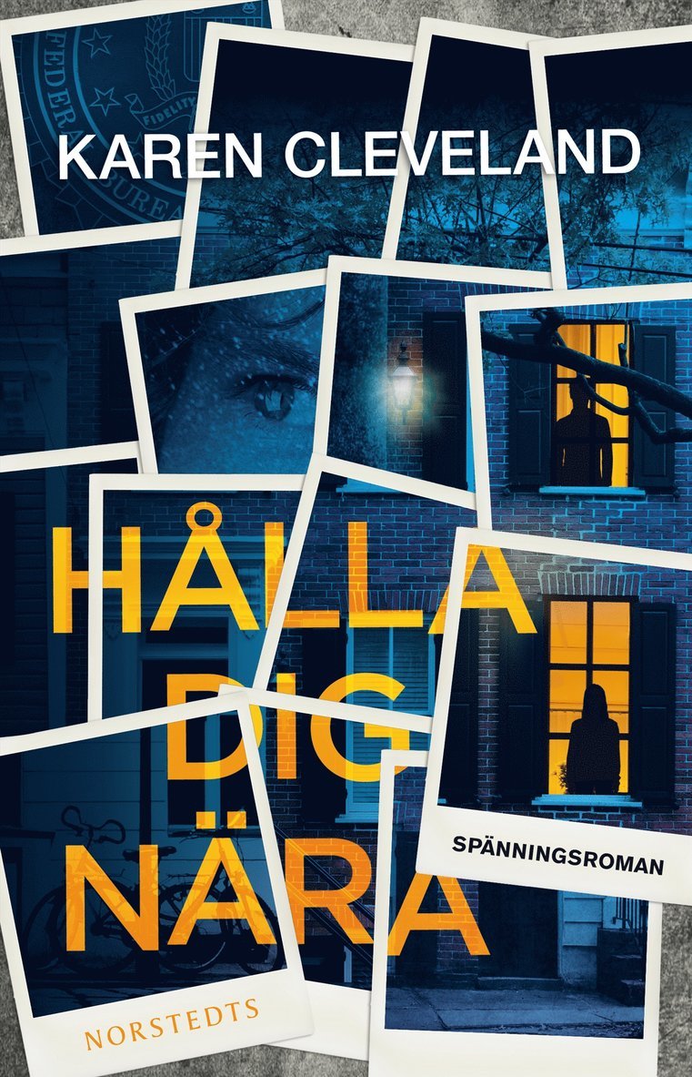 Karen Cleveland - Hålla dig nära, Inbunden