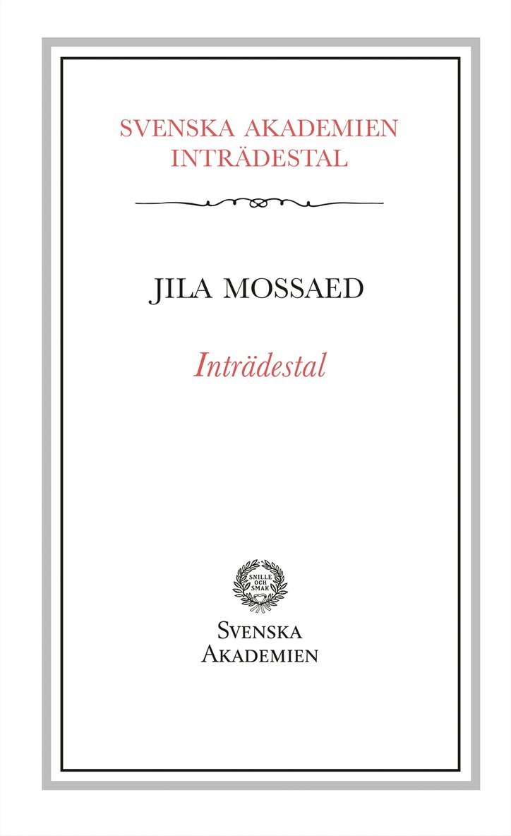 Inträdestal av Jila Mossaed