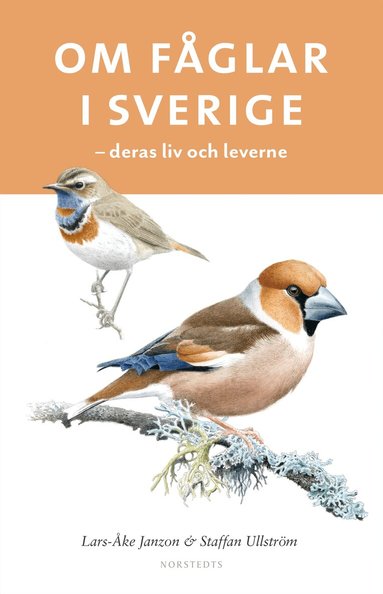 Lars-Åke Janzon, Staffan Ullström - Om fåglar i Sverige : deras liv och leverne, Häftad