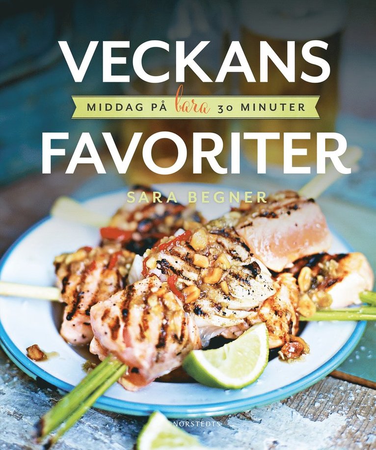 Sara Begner, Coop provkök - Veckans favoriter : middag på bara 30 minuter, Häftad