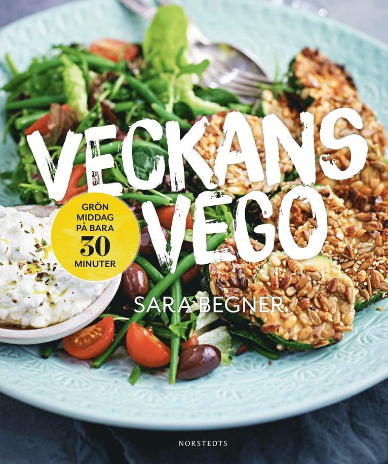 Coop provkök, Sara Begner - Veckans vego : grön middag på bara 30 minuter, Häftad