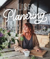 bokomslag Lises planering : kreativ ordning för ett härligare liv