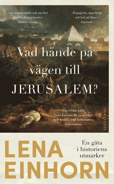 bokomslag Vad hände på vägen till Jerusalem? : en gåta i historiens utmarker