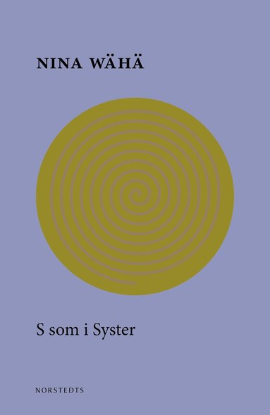 Nina Wähä - S som i syster, Häftad