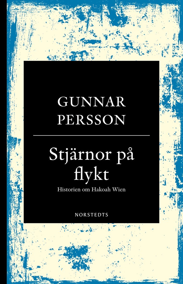 Stjärnor på flykt : historien om Hakoah Wien 1