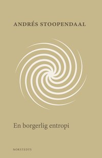 bokomslag En borgerlig entropi