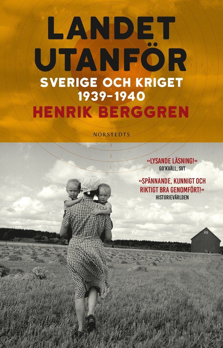 Henrik Berggren - Landet utanför : Sverige och kriget 1939-1940, Häftad