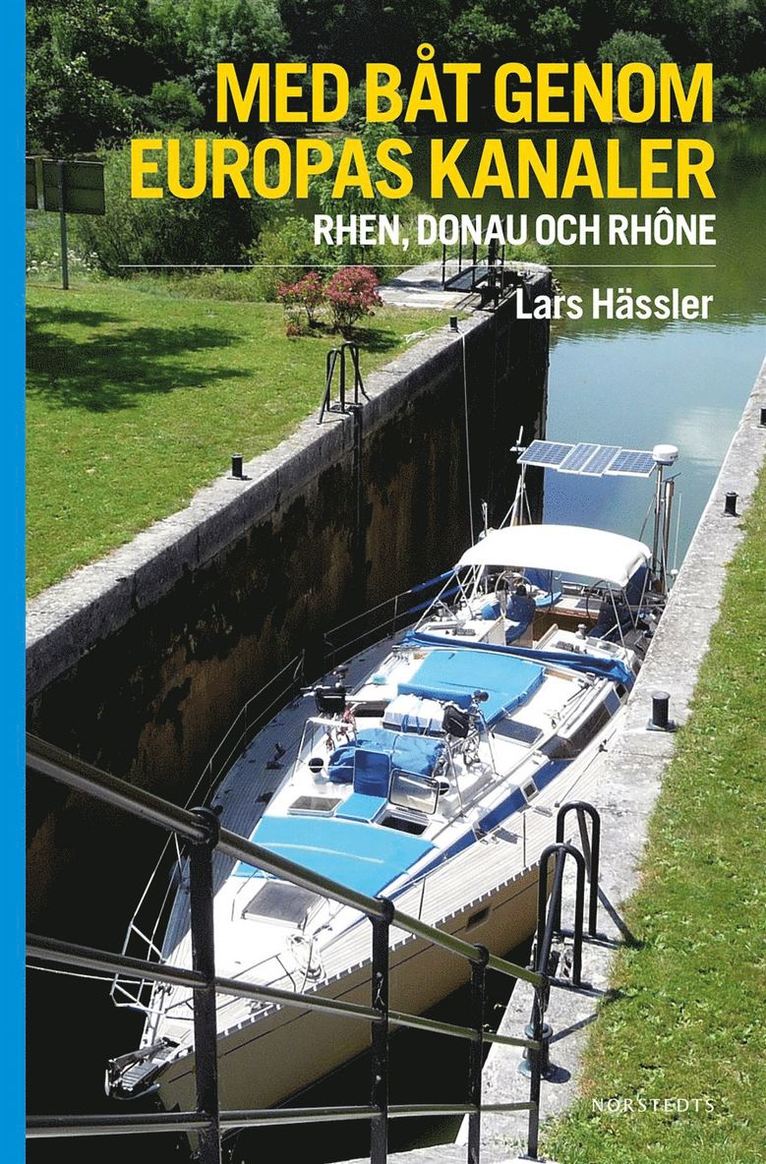 Med båt genom Europas kanaler : Rhen, Donau och Rhône 1